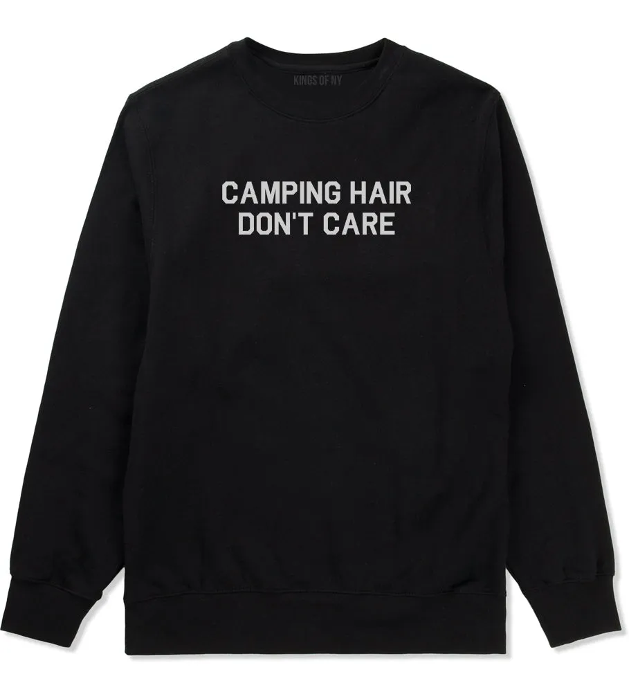 Camping Hair Dont Care Mens Crewneck Sweatshirt