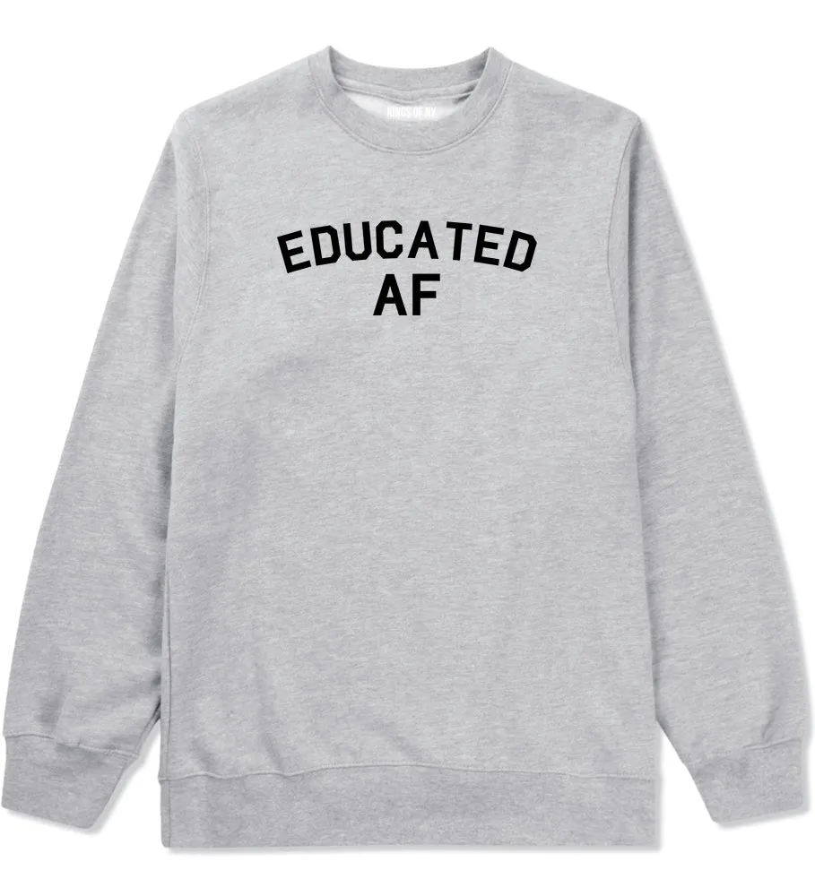 Educated AF Funny Graduation Mens Crewneck Sweatshirt