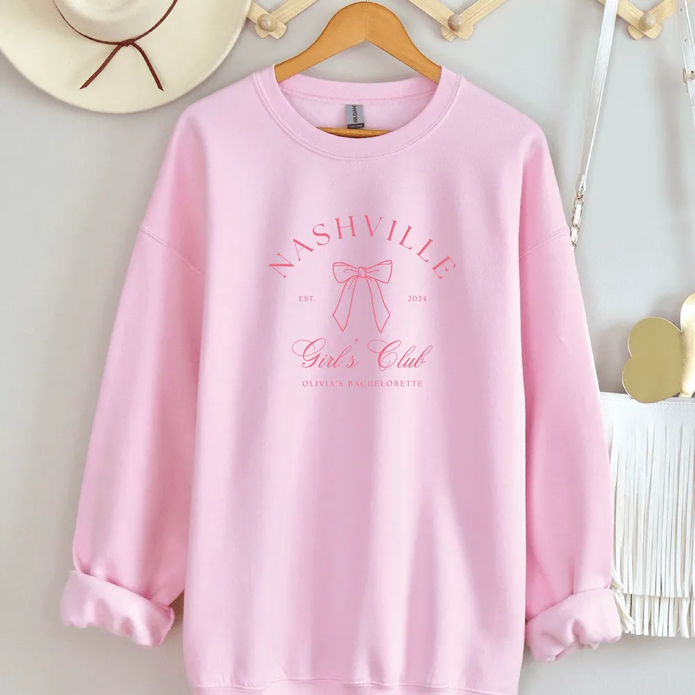 Nashville Girls Club Bachelorette Sweatshirt