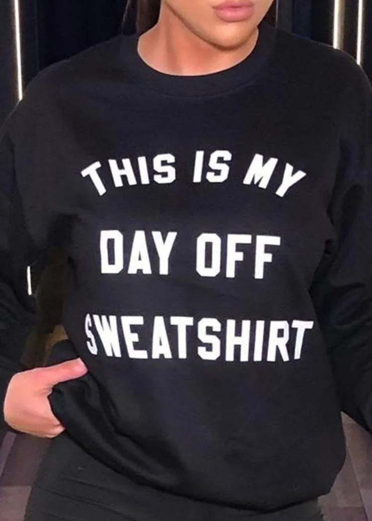 "This Is My Day Off" Slogan OverSize Sweatshirt Jumper