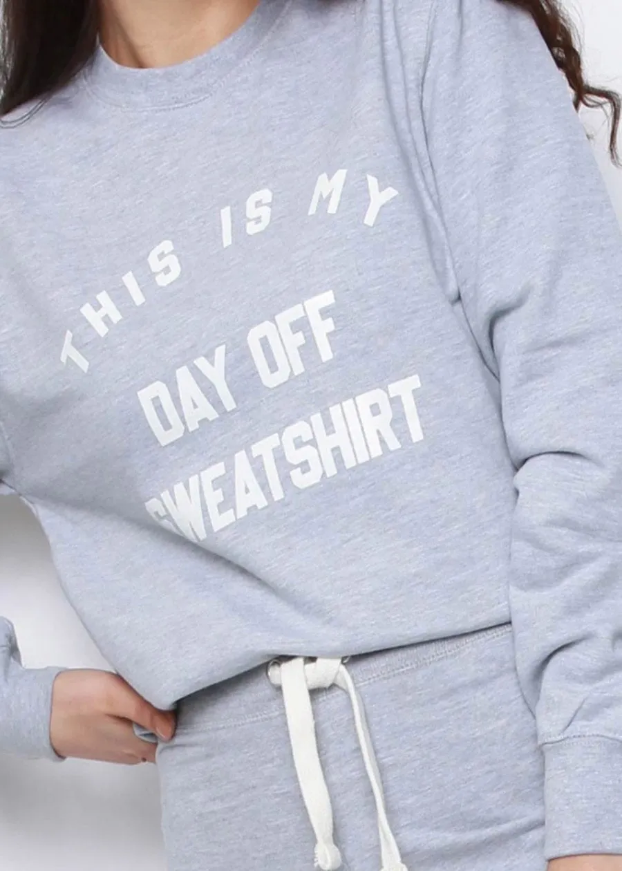 "This Is My Day Off" Slogan OverSize Sweatshirt Jumper