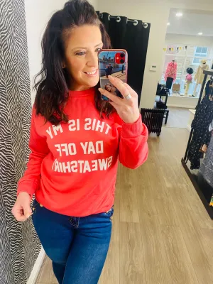 "This Is My Day Off" Slogan OverSize Sweatshirt Jumper